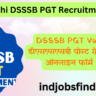 Delhi DSSSB PGT Recruitment | DSSSB PGT Vacancy